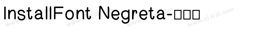 InstallFont Negreta字体转换